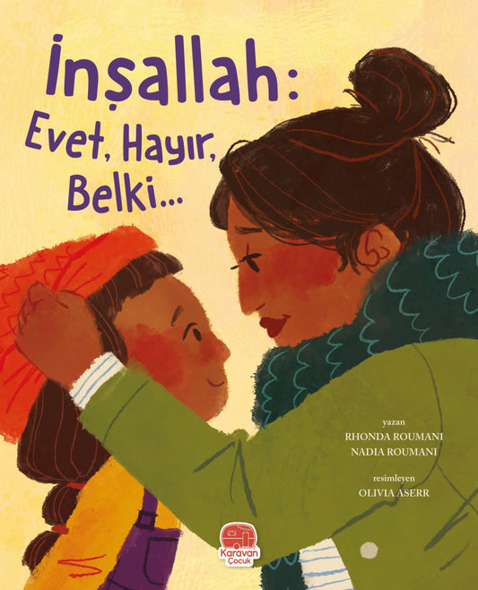İNŞALLAH: EVET, HAYIR, BELKİ...