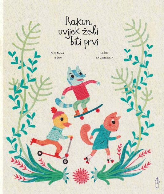 Rakun uvijek želi biti prvi