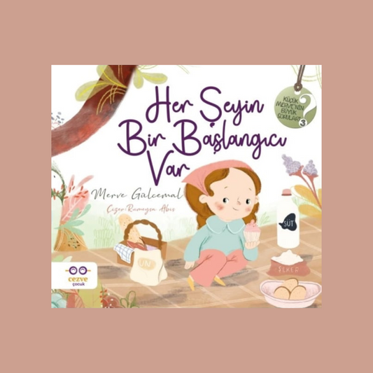 Her Şeyin Bir Başlangıcı Var